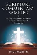 Scripture Commentary Sampler: Anthology of Scripture Commentaries Selected and Supplemented by a Layman