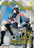 Destroy All Humans They Cant Be Regenerated A Magic The Gathering Manga Volume 1