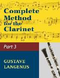 Complete Method for the Clarinet in Three Parts, Part III: (#01404) (Virtuoso Studies and Duos)