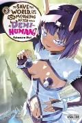 To Save the World Can You Wake Up the Morning After with a Demi Human Volume 03