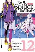 So I'm a Spider, So What?, Vol. 12 (Manga): Volume 12