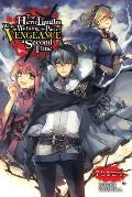 The Hero Laughs While Walking the Path of Vengeance a Second Time, Vol. 7 (Light Novel): Volume 7