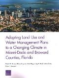 Adapting Land Use and Water Management Plans to a Changing Climate in Miami-Dade and Broward Counties, Florida