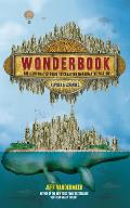 Wonderbook (Revised and Expanded): The Guide to Creating Imaginative Fiction