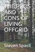 The Pros and Cons of Living Offgrid