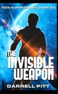 The Invisible Weapon