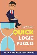 Quick Logic Puzzles: Shirokuro Puzzles - 100 Logic Grid Puzzles With Answers