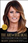 Art of Her Deal The Untold Story of Melania Trump