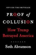 Proof of Collusion How Trump Betrayed America