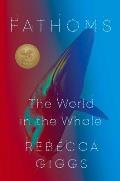 Cover Image for Fathoms by Rebecca Giggs