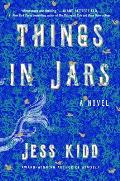 Things in Jars A Novel
