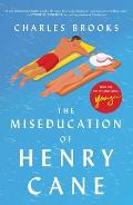 Miseducation of Henry Cane
