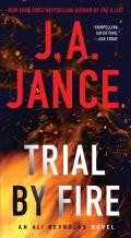 Trial by Fire A Novel of Suspense