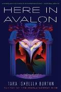 Here In Avalon by Tara Isabella Burton