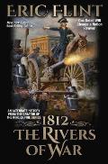1812 The Rivers of War