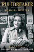 The Rulebreaker: The Life and Times of Barbara Walters