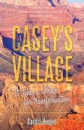 Casey's Village: It Takes a Village for Transformation.