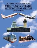 History and Pictorial of Chicago O'Hare International Airport (1976 to 1996)