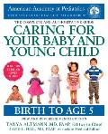 Caring for Your Baby & Young Child 7th Edition Birth to Age 5