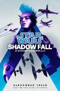Shadow Fall Star Wars Alphabet Squadron Book 2