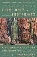 Leave Only Footprints My Acadia to Zion Journey Through Every National Park
