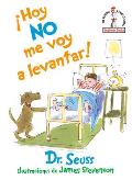 ?Hoy No Me Voy a Levantar! (I Am Not Going to Get Up Today! Spanish Edition)
