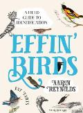 Effin Birds A Field Guide to Identification