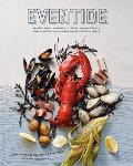 Eventide Recipes for Clambakes Oysters Lobster Rolls & More from a Modern Maine Seafood Shack