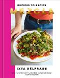Mezcla Recipes to Excite A Cookbook