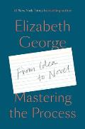 Mastering the Process From Idea to Novel