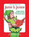 Junie B. Jones Deluxe Holiday Edition: Jingle Bells, Batman Smells! (P.S. So Does May.)