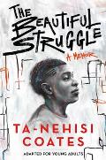 Beautiful Struggle Adapted for Young Adults