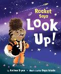 Rocket Says Look Up