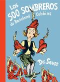 Los 500 Sombreros de Bartolom? Cubbins (the 500 Hats of Bartholomew Cubbins Spanish Edition)