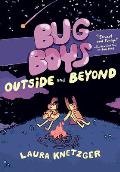 Bug Boys 02 Outside & Beyond