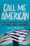 Call Me American (Adapted for Young Adults): The Extraordinary True Story of a Young Somali Immigrant