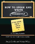 How to Speak and Write Correctly: Study Guide (English + Spanish): Dr. Vi's Study Guide for EASY Business English Communication