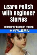 Learn Polish with Beginner Stories: Interlinear Polish to English
