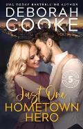 Just One Hometown Hero: A Contemporary Romance