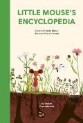 Little Mouse's Encyclopedia: A Picture Book about the Wonders of Nature