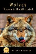 Wolves: Ryders in the Whirlwind