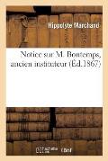 Notice Sur M. Bontemps, Ancien Instituteur