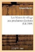 Les Maires de Village Aux Prochaines ?lections