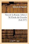 Voix de la Russie, Lettres ? M. ?mile de Girardin