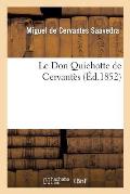 Le Don Quichotte de Cervant?s. ?dition Revue