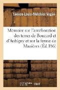 M?moire Sur l'Am?lioration Des Terres de Boucard Et d'Aubigny Et Sur La Ferme de Mazi?res