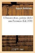 L'Insurrection, Po?me D?di? Aux Parisiens