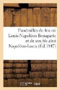 Fun?railles Du Feu Roi Louis-Napol?on Bonaparte Et de Son Fils A?n? Napol?on-Louis