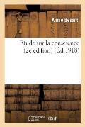 Etude Sur La Conscience (2e ?dition)