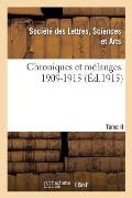 Chroniques Et M?langes. Tome II, 1909-1915